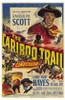 Cariboo Trail Movie Poster (11 x 17) - Item # MOV209784