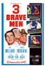 Three Brave Men Us Poster Art From Left: Ray Milland Ernest Borgnine Frank Lovejoy 1956. Tm & Copyright ??20Th Century Fox Film Corp. All Rights Reserved / Courtesy: Everett Collection Movie Poster Masterprint - Item # VAREVCMCDTHBRFE001H