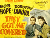 They Got Me Covered Bob Hope Dorothy Lamour 1943 Movie Poster Masterprint - Item # VAREVCMSDTHGOEC008H