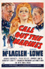 Call Out The Marines From Left: Victor Mclaglen Binnie Barnes Edmund Lowe On Window Card 1942. Movie Poster Masterprint - Item # VAREVCMCDCAOUEC001H