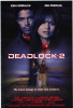 Deadlock 2 Movie Poster Print (27 x 40) - Item # MOVGH6656