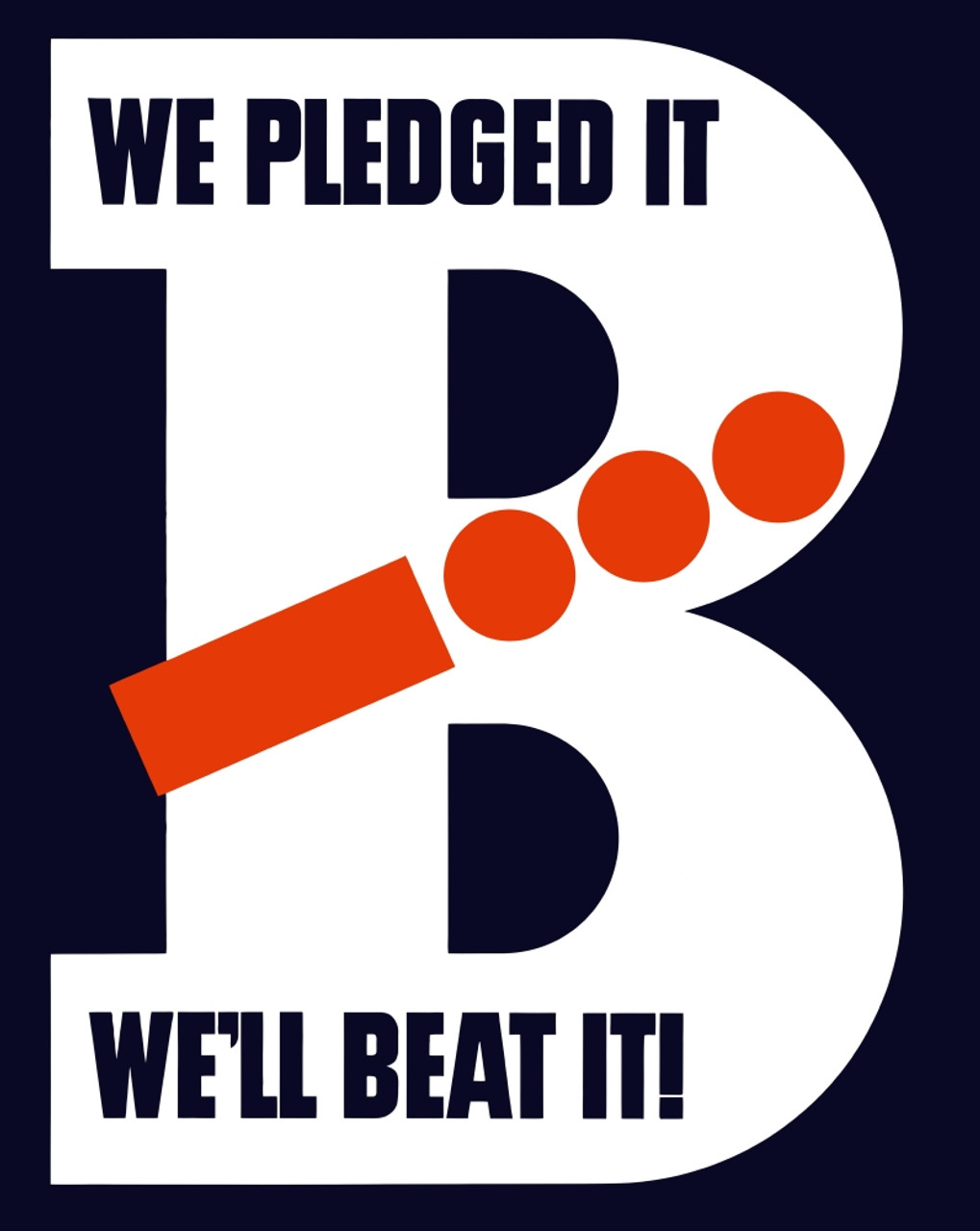 Vintage World War Ii Poster Of A Giant Letter B And The Morse Code For That Letter It Declares We Pledged It We Ll Beat It Poster Print Item Varpstjpam Posterazzi