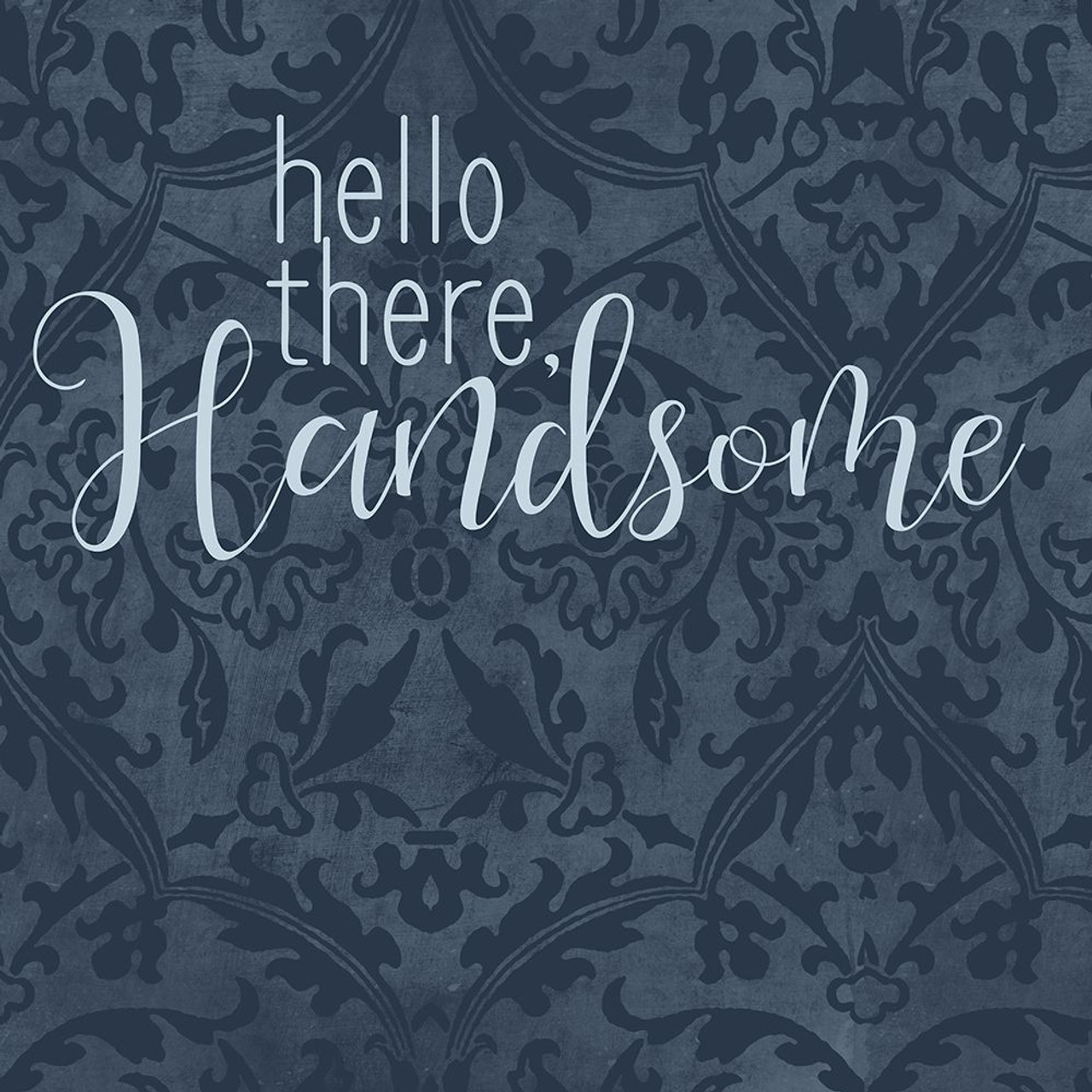 Hello There Handsome Poster Print by Ann Bailey - Item # VARPDXBASQ027B - Posterazzi hello-there-handsome-poster-print-by-ann-bailey-item-varpdxbasq027b-posterazzi