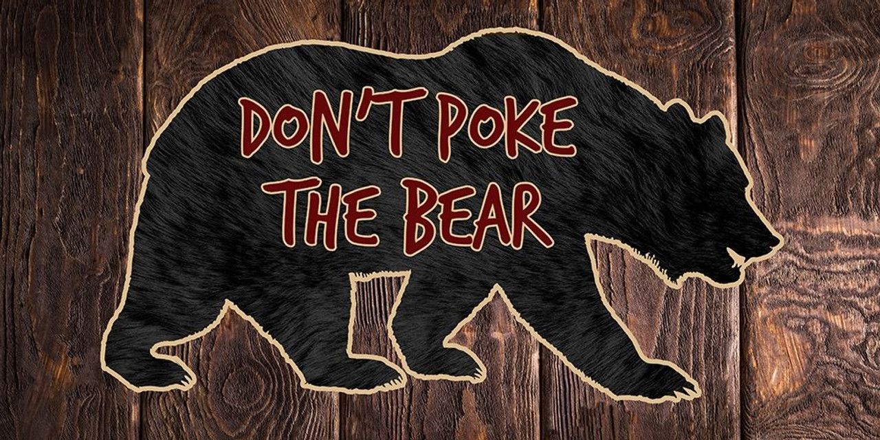 D'Ont Poke the Bear