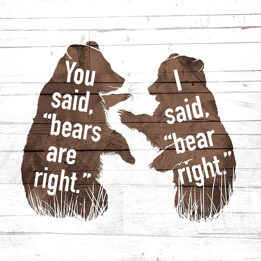 Bears Are Right Poster Print by Mlli Villa # MVSQ522A - Posterazzi