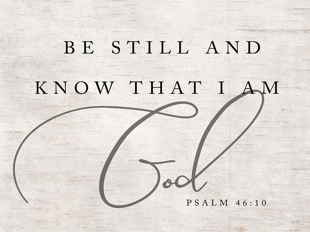 Be Still and Know that I Am God Poster Print by Lux + Me Designs Lux + Me  Designs # LUX140 - Posterazzi