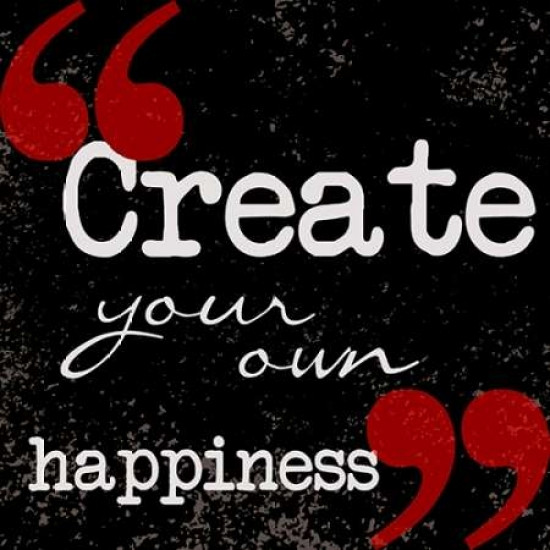 Creat Your Own Happiness Poster Print by Taylor Greene (12 x 12 ...