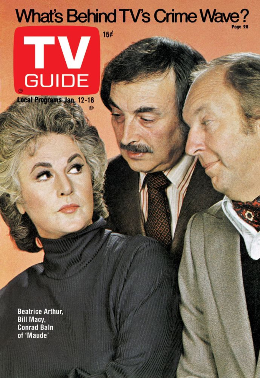 Maude From Left Bea Arthur Bill Macy Conrad Bain Tv Guide