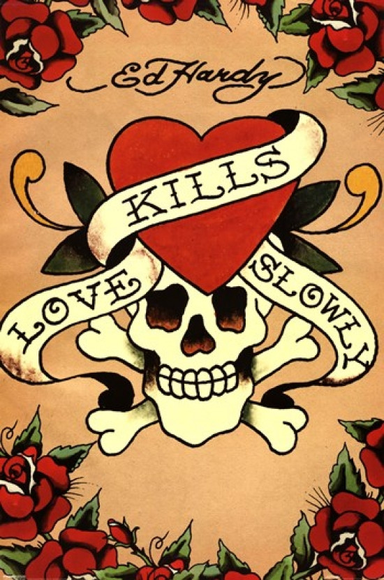 Love Kills Slowly Poster Poster Print by Ed Hardy - Item