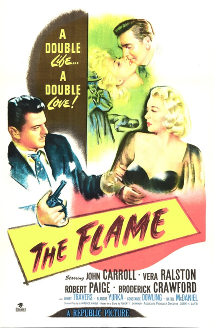 The Flame Us Poster Top From Left: Vera Ralston Robert Paige Middle From Left: John Carroll Broderick Crawford Vera Ralston 1947 Movie Poster Masterprint - Item # VAREVCMCDFLAMEC003H