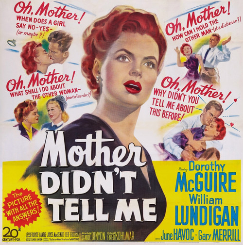 Mother Didn'T Tell Me Us Poster Art Center: Dorothy Mcguire 1950. Tm And Copyright ??20Th Century Fox Film Corp. All Rights Reserved/Courtesy Everett Collection Movie Poster Masterprint - Item # VAREVCMCDMODIFE001H