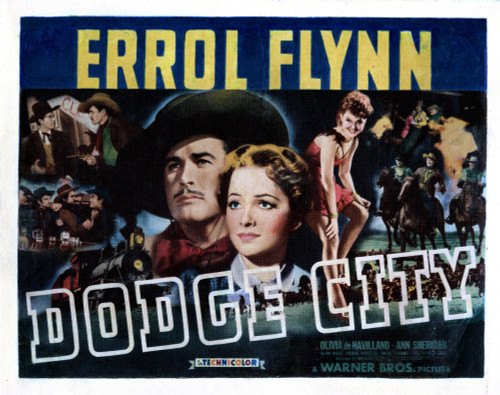 Dodge City From Left Errol Flynn Olivia De Havilland 1939 Movie Poster Masterprint - Item # VAREVCMSDDOCIEC004H