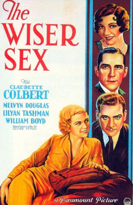 The Wiser Sex From Top On Us Poster Art: Claudette Colbert William 'Stage' Boyd Melvyn Douglas Lilyan Tashman 1932 Movie Poster Masterprint - Item # VAREVCMCDWISEEC017H