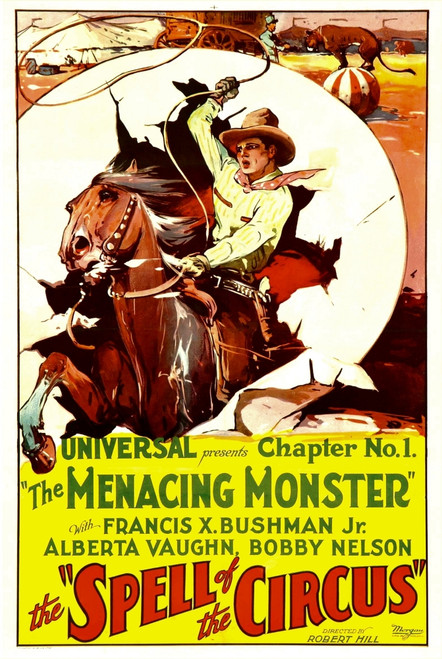 The Spell Of The Circus Francis X. Bushman Jr. In 'Chapter No. 1: The Menacing Monster' 1931. Movie Poster Masterprint - Item # VAREVCMCDSPOFEC026H