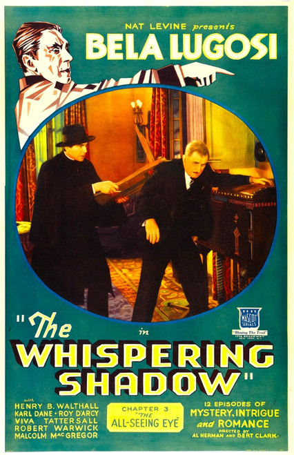 The Whispering Shadow Top And Inset Left: Bela Lugosi In 'Chapter 3: The All-Seeing Eye' 1933. Movie Poster Masterprint - Item # VAREVCMCDWHSHEC006H