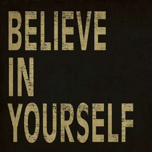 Believe in Yourself Poster Print by N Harbick - Item # VARPDXHRB049