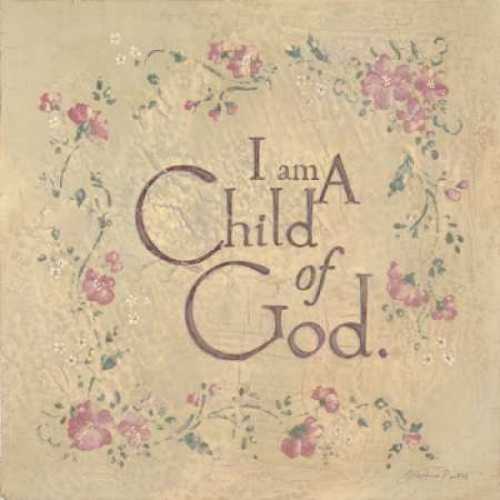 I Am a Child of God Poster Print by Stephanie Marrott - Item # VARPDXSM037