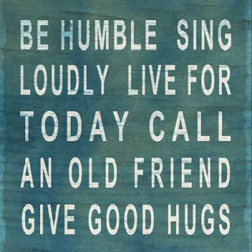 Be Humble Poster Print by  SD Graphics Studio - Item # VARPDX8676U