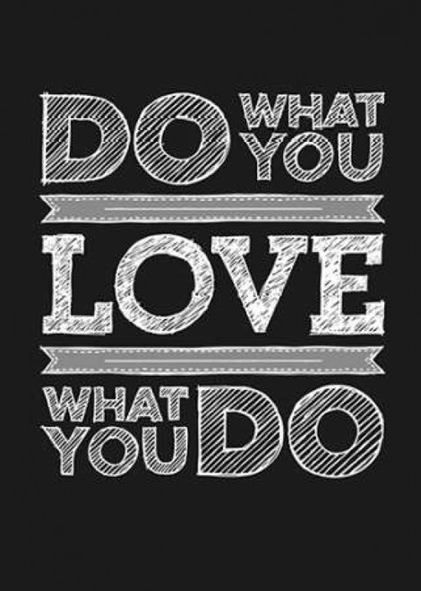 Do What You Love Poster Print by GraphINC - Item # VARPDXIN32145
