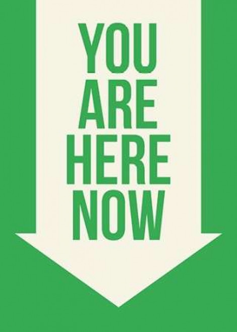 You Are Here Now Poster Print by GraphINC - Item # VARPDXIN31962