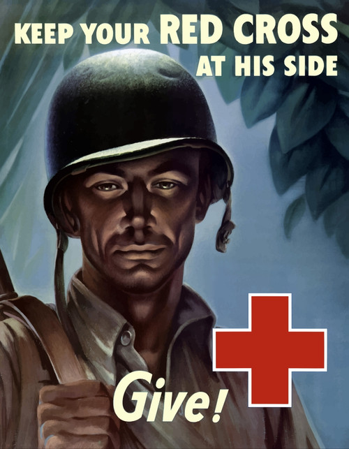 Digitally restored war propaganda poster. This vintage World War II poster features a US soldier holding his rifle in the jungle. It declares - Keep your Red Cross at his side. Give! Poster Print - Item # VARPSTJPA100310M