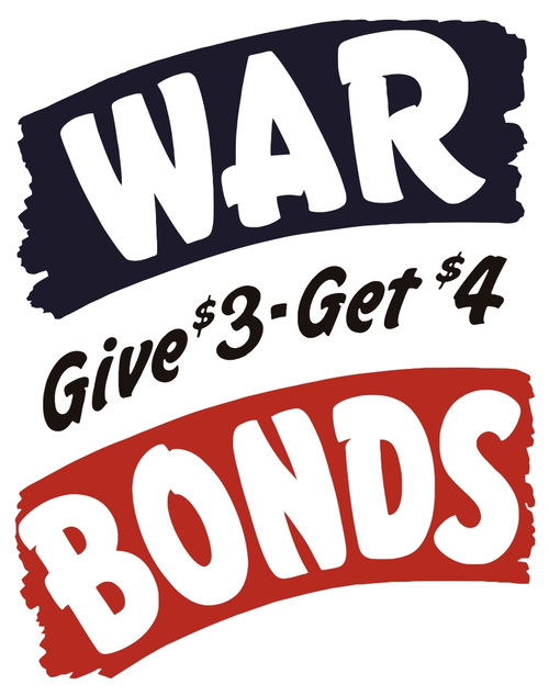 Vintage World War II propaganda poster. It reads, War Bonds Give $3 - Get $4. Poster Print - Item # VARPSTJPA101009M