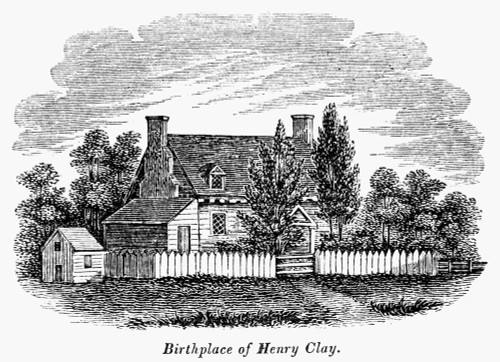 Henry Clay (1777-1852). /Namerican Lawyer And Statesman. Henry Clay'S Birthplace At Clay Spring, Virginia. Wood Engraving, American, 1856 Poster Print by Granger Collection - Item # VARGRC0131858