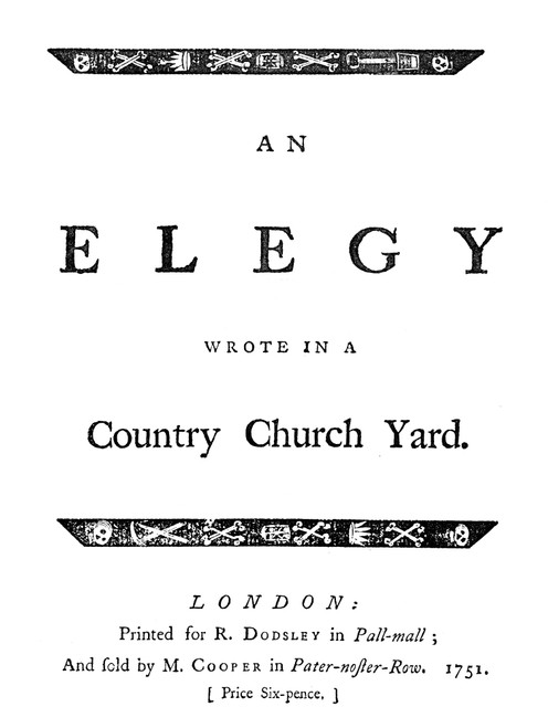 Thomas Gray: Elegy, 1751. /Ntitle-Page To The First Issue Of The First Edition Of Thomas Gray'S 'An Elegy Wrote In A Country Church Yard,' London, England, 1751. Poster Print by Granger Collection - Item # VARGRC0063983
