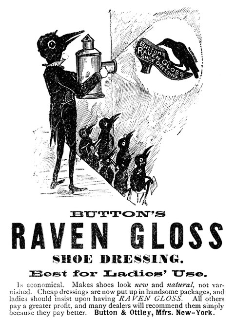 Ad: Shoe Polish, 1887. /Namerican Magazine Advertisement For Raven Gloss Shoe Polish, 1887. Poster Print by Granger Collection - Item # VARGRC0323677