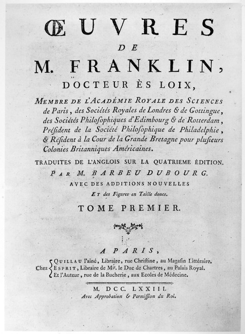 Works Of Franklin, 1773. /Ntitle Page Of A French Edition Of The Works Of Benjamin Franklin, Listing Him As A Member Of The Royal Academy Of Science, 1773. Poster Print by Granger Collection - Item # VARGRC0109850