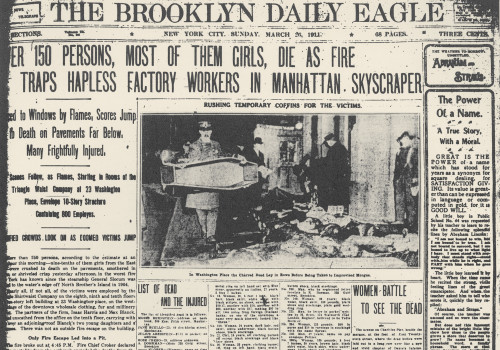 Triangle Factory Fire. /Nfront Page Of The Brooklyn Daily Eagle, 26 March 1911, Describing The Events Of The Triangle Shirtwaist Factory Fire The Previous Day. Poster Print by Granger Collection - Item # VARGRC0051247