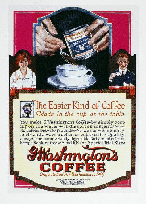 Instant Coffee Ad, 1919. /Namerican Advertisement, 1919, For George Washington'S Prepared Coffee. Poster Print by Granger Collection - Item # VARGRC0083150
