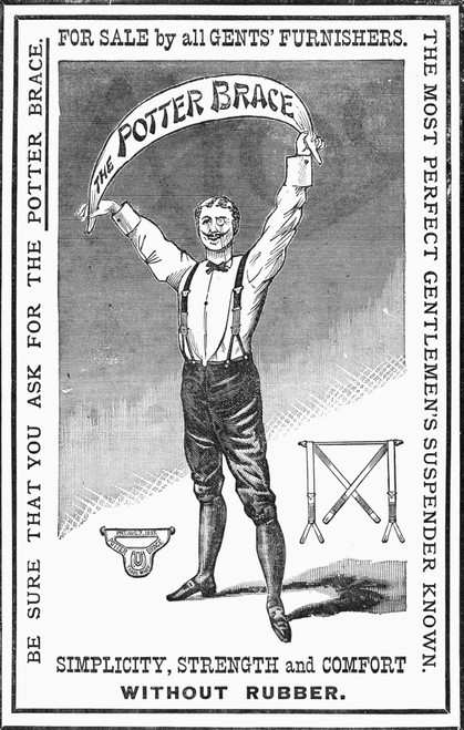 Suspenders, 1888. /Namerican Newspaper Advertisement For The Potter Brace, 1888. Poster Print by Granger Collection - Item # VARGRC0090698