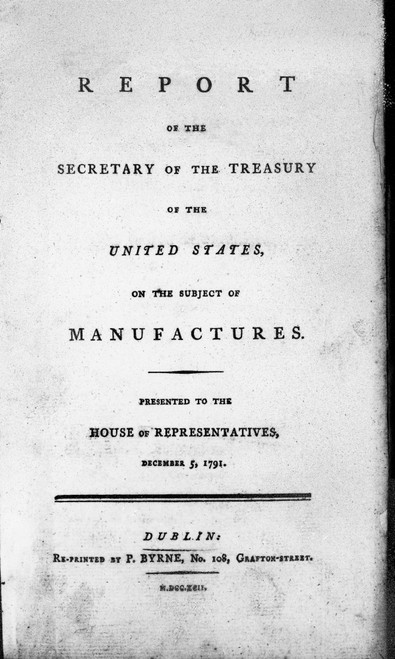 Hamilton: Title Page, 1791. /Ntitle Page Of Alexander Hamilton'S 'Report Of The Secretary Of The Treasury Of The United States On The Subject Of Manufactures,' 1791. Poster Print by Granger Collection - Item # VARGRC0111602