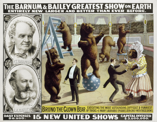 Circus Poster, C1890. /Namerican Poster, C1890, For Barnum & Bailey Circus, Featuring Bruno The Clown Bear Performing A Variety Of Tricks. Poster Print by Granger Collection - Item # VARGRC0124698