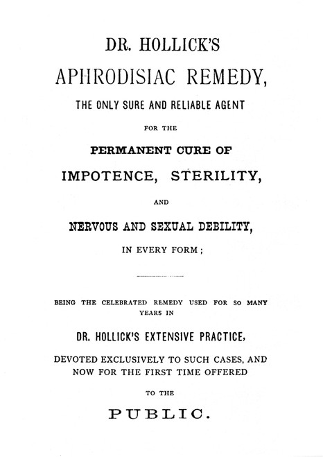 Patent Medicine. /Namerican Advertisement, 19Th Century, For Dr. Hollick'S 'Aphrodisiac Remedy.' Poster Print by Granger Collection - Item # VARGRC0030558