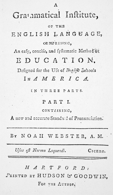 Noah Webster (1758-1843). /Namerican Lexicographer And Author. Title Page Of The First Edition Of Noah Webster'S 'Speller,' 1783. Poster Print by Granger Collection - Item # VARGRC0071813