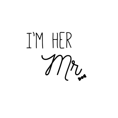 Im Her Mr. Poster Print by CAD DESIGNS - Item # VARPDX18611