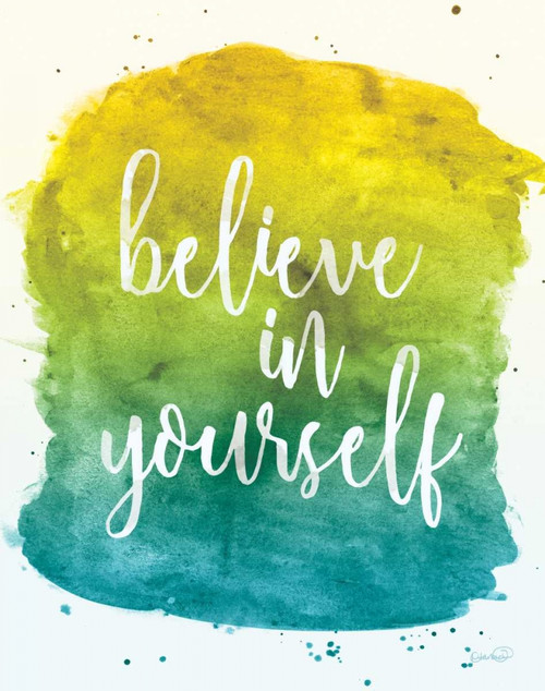 Believe in Yourself Poster Print by N. Harbick