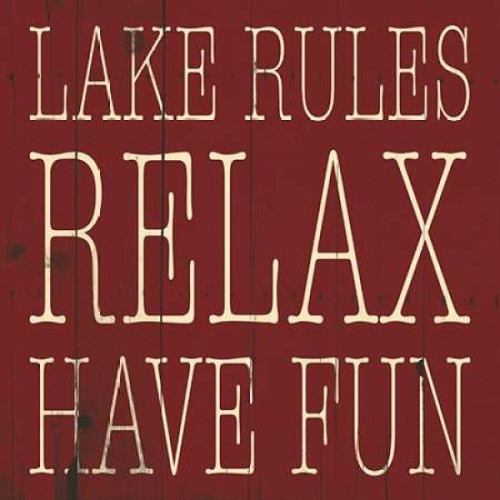 Lake Rule Relax Poster Print by Jace Grey - Item # VARPDXJGSQ260E