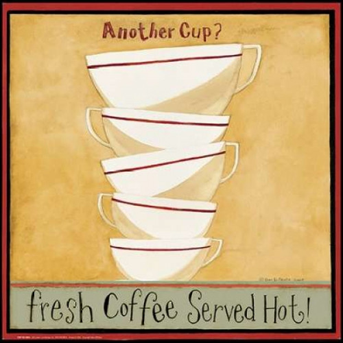 Another Cup Poster Print by Dan DiPaolo - Item # VARPDXDDPSQ006