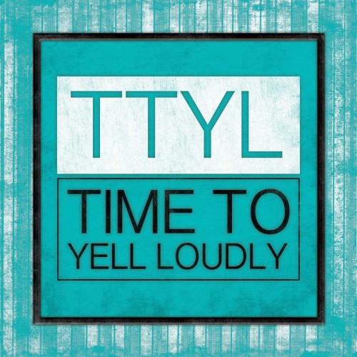 TTYL Bordered Poster Print by Jace Grey # JG9SQ030C2