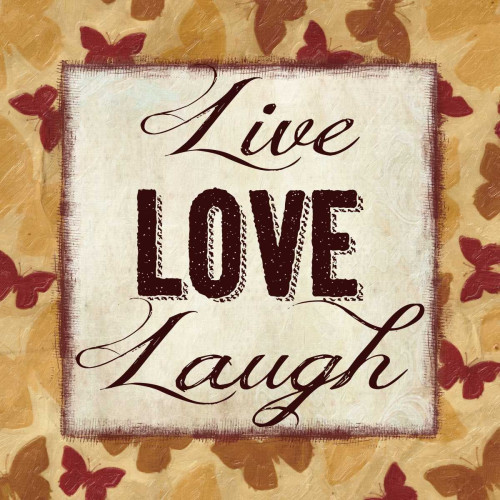 LIVE LOVE LAUGH Poster Print by Taylor Greene - Item # VARPDXTG5SQ193B1