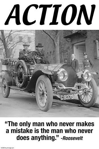 The only man who never makes a mistake is the man who never does anything.  Roosevelt. Poster Print by Wilbur Pierce - Item # VARBLL0587240237