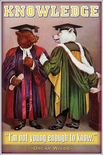 I'm not young enough to know everything.  Oscar Wilde Poster Print by Wilbur Pierce - Item # VARBLL0587222840