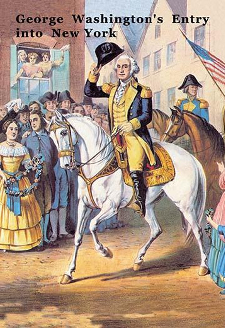 George Washington enters New York City 25 November, 1783 after the evacuation of British forces.  Attributed to the American School, 19ct.  This version is only a portion of the original painting. Poster Print by Anonymous - Item # VARBLL058702206x