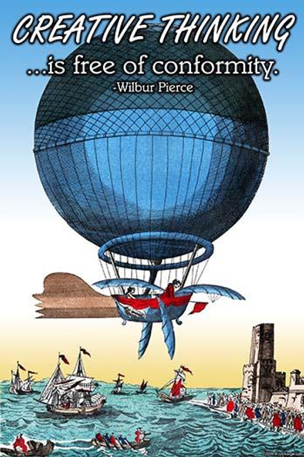 Free and creative thinking is not fostered with conformity. Poster Print by Wilbur Pierce - Item # VARBLL0587238909