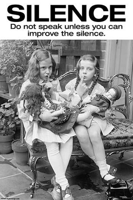 Do not speak unless you can improve the silence. Poster Print - Item # VARBLL058724190x