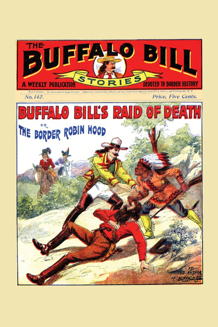 Buffalo Bill's Raid of Death or the Border Robin Hood Poster Print by Street & Smith - Item # VARBLL058737795x