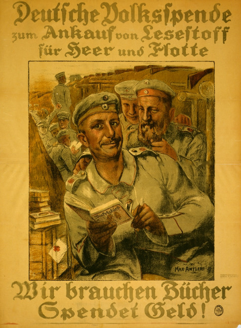 German soldiers reading books in a trench. Text encourages donations to purchase reading material for the Army and Navy with slogan, "We need books, donate money!". Poster Print - Item # VARBLL058748496L